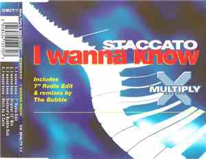 Staccato  - I Wanna Know