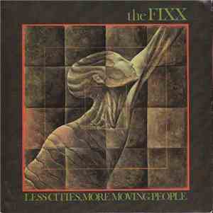 The Fixx - Less Cities, More Moving People
