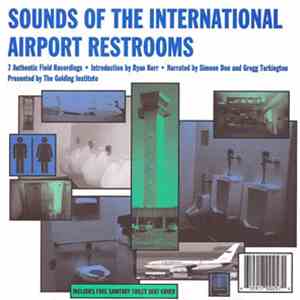 The Golding Institute - Sounds Of The International Airport Restrooms