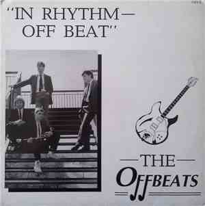 The Offbeats  - In Rhythm Off Beat