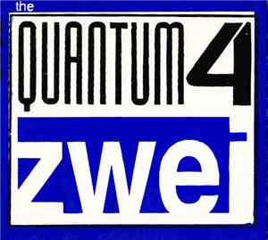 The Quantum 4 - Zwei / Drei