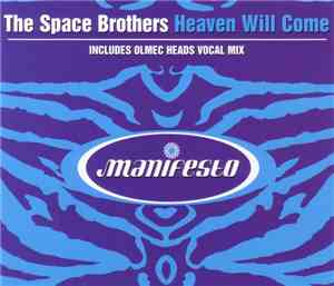 The Space Brothers - Heaven Will Come