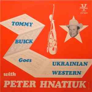 Tommy Buick With Peter Hnatiuk - Tommy Buick Goes Ukrainian Western With Pe ...
