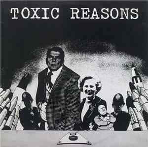 Toxic Reasons - Kill By Remote Control