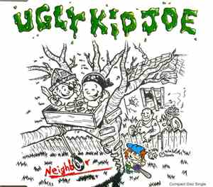 Ugly Kid Joe - Neighbor