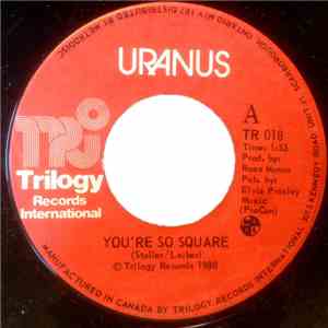 Uranus  - You're So Square