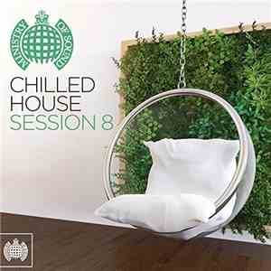 Various - Chilled House Session 8
