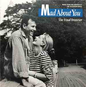 Various - Mad About You - The Final Frontier (Music From And Inspired By Th ...