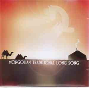 Various - Mongolian Traditional Long Song