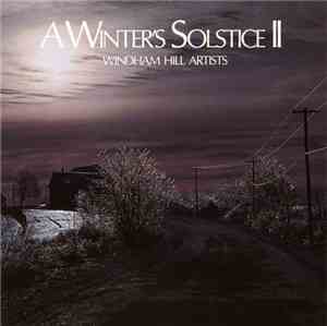 Windham Hill Artists - A Winter's Solstice II