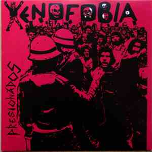 Xenofobia - Presionados