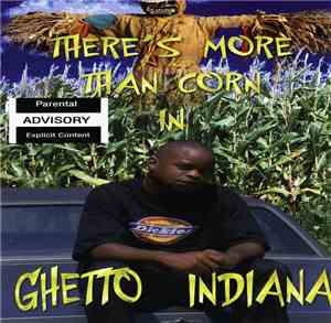 Al Pissy - There's More Than Corn In Ghetto Indiana