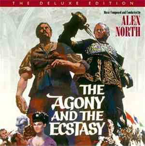 Alex North - The Agony And The Ecstasy: The Deluxe Edition