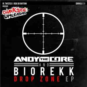 Andy The Core and Biorekk - Drop Zone EP