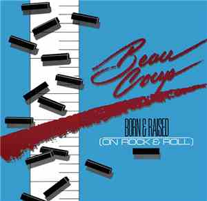 Beau Coup - Born & Raised (On Rock & Roll)