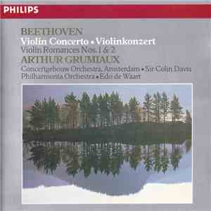 Beethoven - Arthur Grumiaux, Concertgebouworkest, Sir Colin Davis, Philharm ...