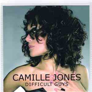 Camille Jones - Difficult Guys