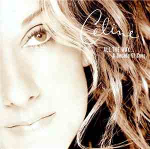 Celine - All The Way... A Decade Of Song