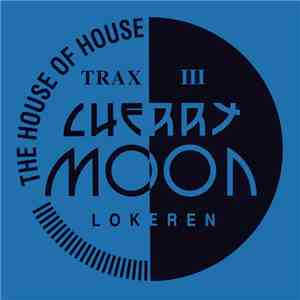 Cherrymoon-Trax - Trax III