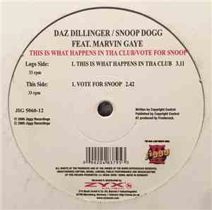 Daz Dillinger / Snoop Dogg Feat. Marvin Gaye - This Is What Happens In Tha  ...