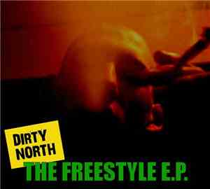 Dirty North - The Freestyle E.P.