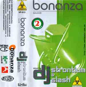 DJ Slash  & DJ Strontium - Bonanza Soundz Volume 2
