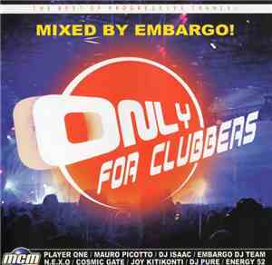 Embargo! - Only For Clubbers