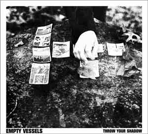 Empty Vessels - Throw Your Shadow