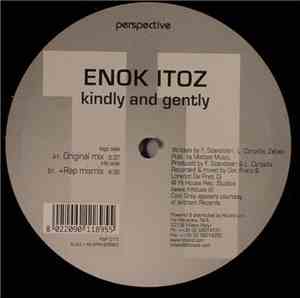 Enok Itoz - Kindly And Gently