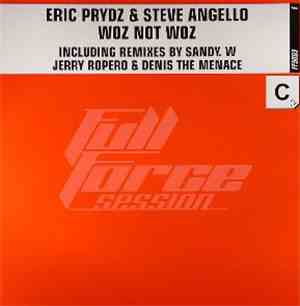 Eric Prydz & Steve Angello - Woz Not Woz