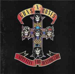 Guns N' Roses - Appetite For Destruction