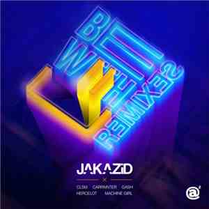 JAKAZiD - Be With U /Remixes/