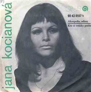 Jana Kocianová, Septeto Gustáva Offermanna - Akropolis, Adieu / Kto Si Vrás ...