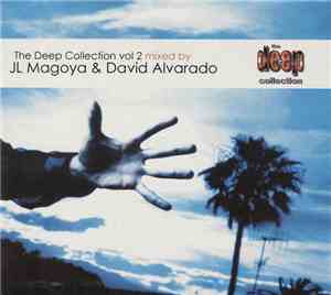 JL Magoya & David Alvarado - The Deep Collection Vol 2
