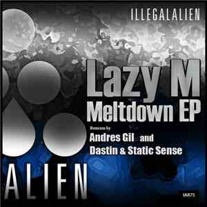 Lazy M  - Meltdown EP