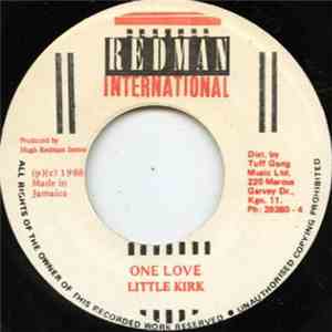 Little Kirk - One Love