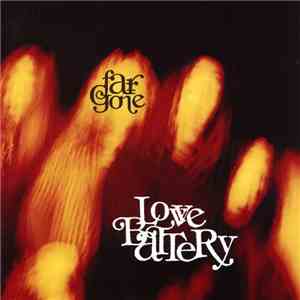 Love Battery - Far Gone