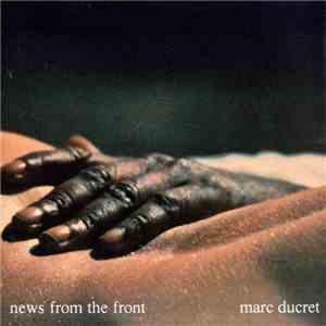 Marc Ducret - News From The Front