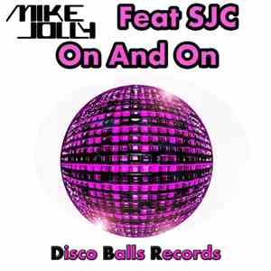 Mike Jolly Feat SJC - On & On