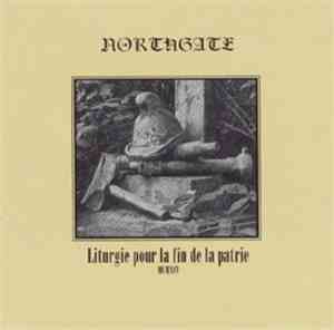 Northgate - Liturgie Pour La Fin De La Patrie