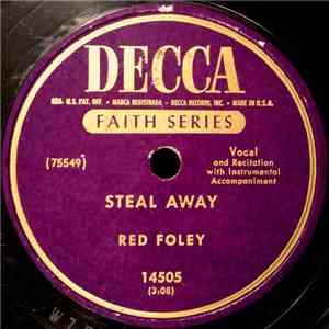 Red Foley - Steal Away / Just A Closer Walk With Thee