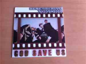 Remembering Never - God Save Us