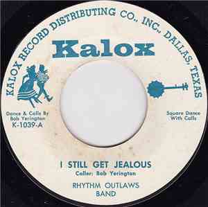 Rhythm Outlaws Band - I Still Get Jealous