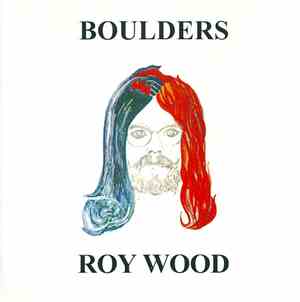 Roy Wood - Boulders