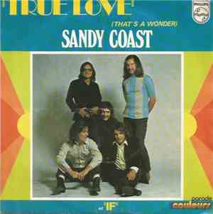 Sandy Coast - True Love That's A Wonder / If