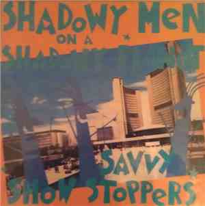 Shadowy Men On A Shadowy Planet - Savvy Show Stoppers