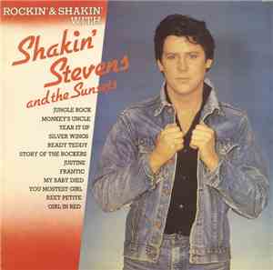 Shakin' Stevens & The Sunsets - Rockin' & Shakin' With Shakin' Stevens & Th ...