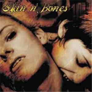 Skin & Bones  - Speak Easy