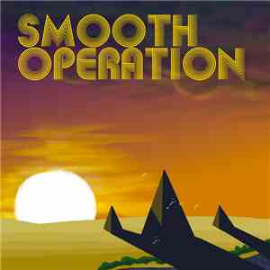 Smooth Operation - Ah Yeah