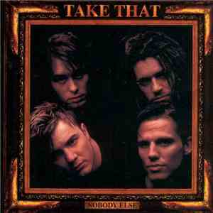 Take That - Nobody Else